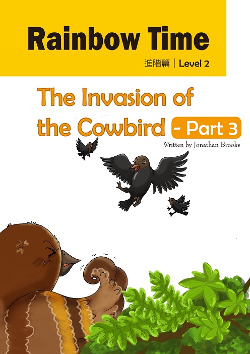 The Invasion of the Cowbird - Part 3